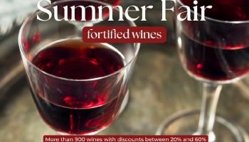 Foire d'été : une sélection des meilleurs vins fortifiés